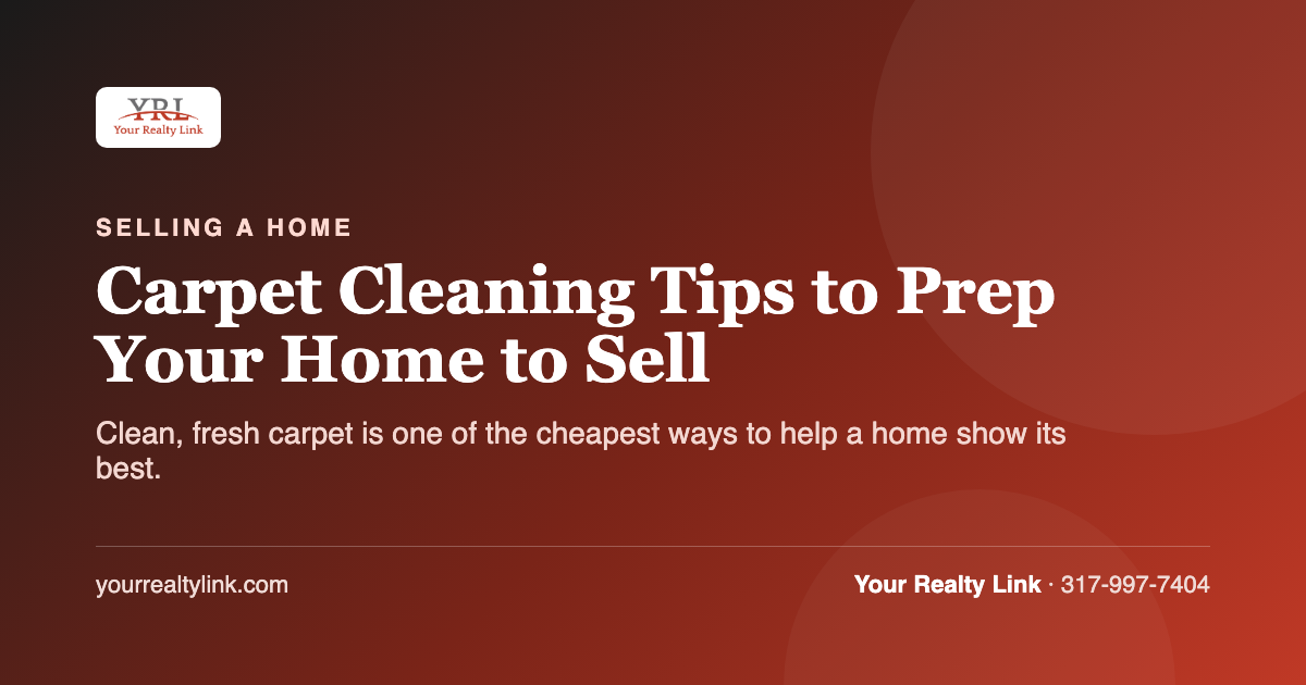carpet cleaning tips to prep your home to sell