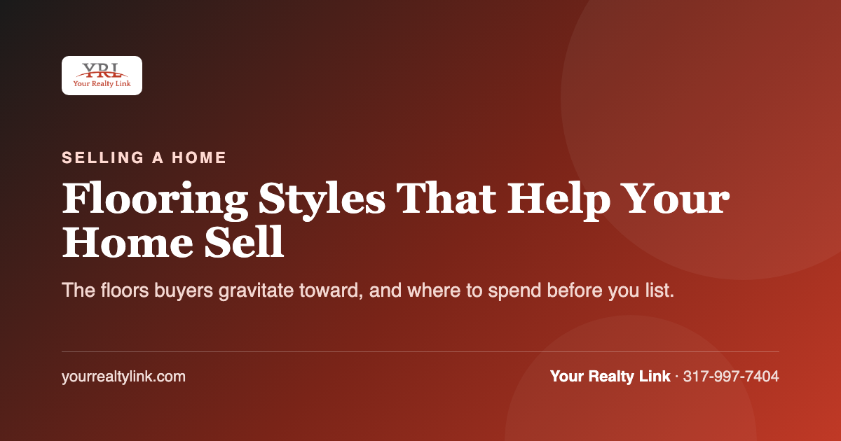 flooring styles that help your home sell